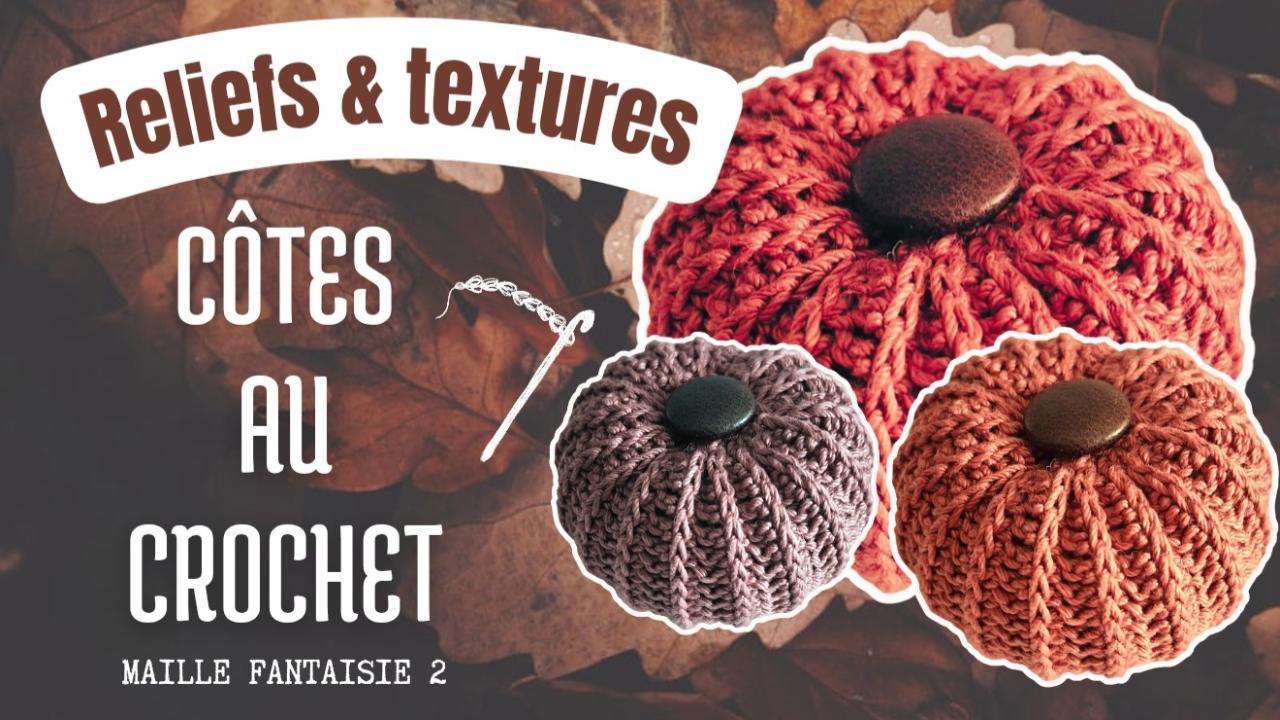 tutoriel qui explique comment crocheter le point côte et à transformer ses rangs en citrouille.